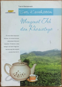 Image of MENGENAL TEH dan KHASIATNYA