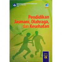 Image of PENDIDIKAN JASMANI OLAHRAGA DAN KESEHATAN KELAS.9