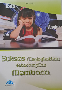 Image of Sukses meningkatkan keterampilan membaca